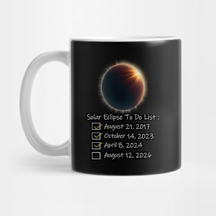 Solar Eclipse To Do List 2017 2023 2024 2026 Annular Totality Mug